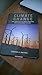 Climate Change: The Science of Global Warming and Our Energy Future