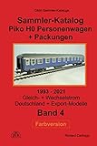 Sammler-Katalog Piko H0 Personenwagen + Packungen 2021 Farbversion: ab 1993, Gleich- + Wechselstrom, Deutschland + Exportmodelle (Piko Sammler-Kataloge in Farbe, Band 4)