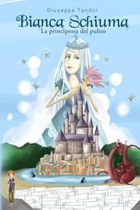 Vedi scheda su Amazon Bianca Schiuma: La principessa del pulito