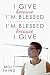 Produktbild I Give Because I'm Blessed - I'm Blessed Because I Give