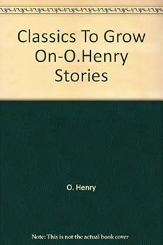 Hardcover Classics To Grow On-O.Henry Stories Book