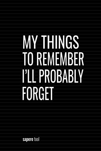 My Things To Remember I‘ll Probably Forget: Blank Lined Notebook With Funny Saying On Cover, Classic Hilarious Office Joke Journal With Humorous Sarcastic Quote For Coworker or Employee image 2
