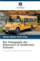 Die Pädagogik der Alternanz in ländlichen Schulen 6209290086 Book Cover