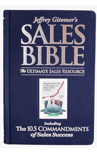 Jeffrey Gitomer'S The Sales Bible: The Ultimate Sales Resource