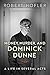 Money, Murder, and Dominick Dunne: A Life in Several Acts