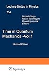 Time in Quantum Mechanics (Lecture Notes in Physics, 734)