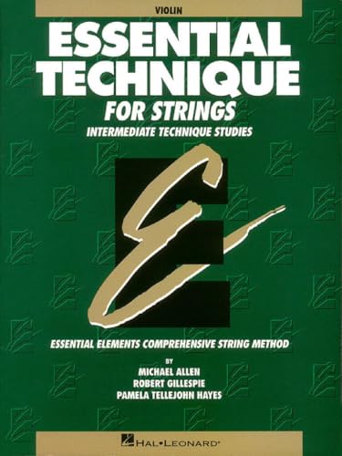 Essential Technique for Strings - Violin Book | Intermediate Violin Music Books for Orchestra Players | Original Green Series with Shifting Scales and ... Music for Violinists (Essential Elements)