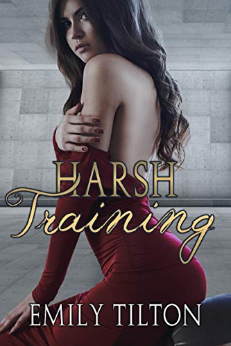 Harsh Training (Bound for Service Book 8) Harsh Training (Bound for Service Book 8)