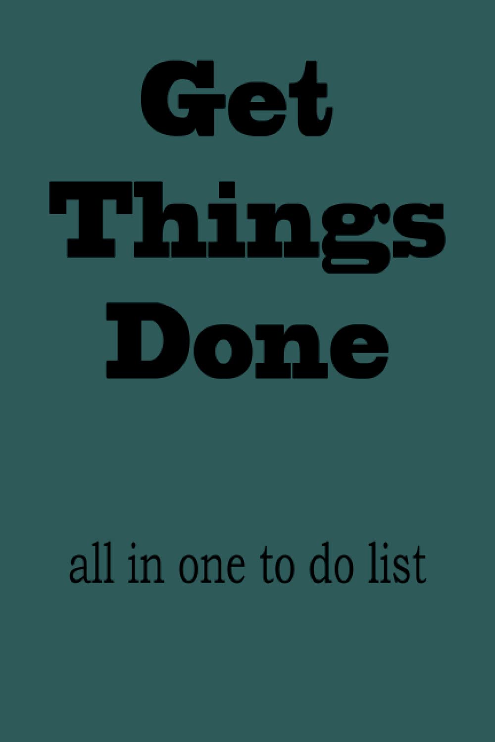 NOTHING BETTER THAN GETTING THINGS DONE: record your hopes, dreams, goals and achievements-useful for To-Do lists, shopping lists, study notes