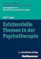 Existenzielle Themen in Der Psychotherapie 3170365479 Book Cover