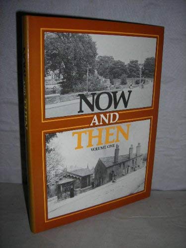 Now and Then: v. 1