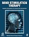 Mind Stimulation Therapy: Cognitive Interventions for Persons with Schizophrenia