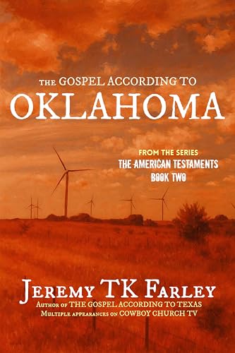 The Gospel According to Oklahoma (The American Testaments Book 2)