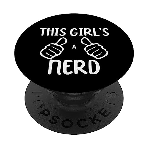 Funny This Girl's a Nerd Geek Smart Sarcastic Nerd PopSockets Swappable PopGrip, Black