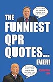 The Funniest QPR Quotes... Ever!