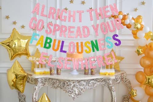 Image of Alright Then Go Spread Your Fabulousness Elsewhere Banner for Coworker Leaving Decorations, Office Employee Colleague Coworker Goodbye Party Going Away Farewell Leaving Job Party Decorations 2GDB