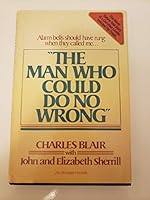 The man who could do no wrong 0912376716 Book Cover