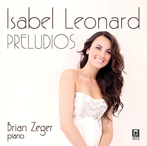 Preludios [Isabel Leonard; Brian Zeger] [DELOS: DE 3468]
