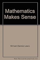 Mathematics makes sense, B0006CHRZ8 Book Cover