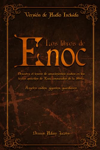 Los Libros de Enoc: Descubra el Tesoro de Conocimientos Ocultos en los Textos Apócrifos de Enoc Censurados de la Biblia | Ángeles Caídos, Gigantes, Guardianes Los Libros de Enoc: Descubra el Tesoro de Conocimientos Ocultos en los Textos Apócrifos de Enoc Censurados de la Biblia | Ángeles Caídos, Gigantes, Guardianes