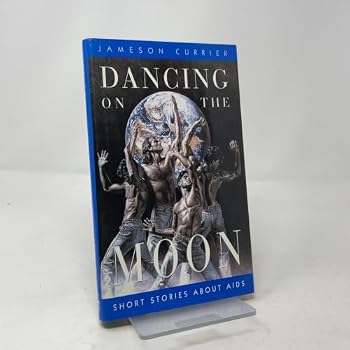 Dancing on the Moon: Short Stories About AIDS