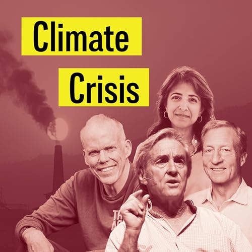Climate Crisis, A Race Against Time: Bill McKibben, Saloni Multani, Tom Steyer