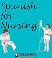 Spanish for Nursing 1888467134 Book Cover