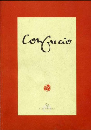 Confucio (Grandi pensatori d'Oriente e d'Occidente)