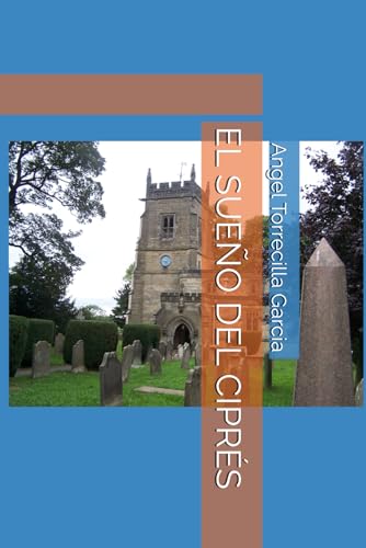 EL SUEÑO DEL CIPRÉS