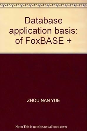 Amazon.com: Database application basis: of FoxBASE +: 9787040108866 ...