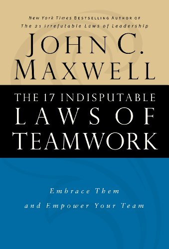 The 17 Indisputable Laws of Teamwork- Lunch & Learn