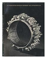 Los Angeles County Museum of Art : Report: July 1, 1969 to June 30, 1973 0875870589 Book Cover