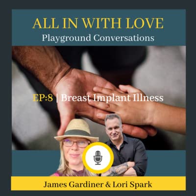 Ep:8 Breast Implant Illness with Lori Shea