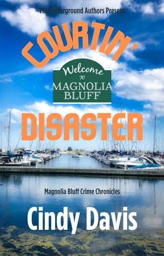 Courtin' Disaster (By: Cindy Davis)