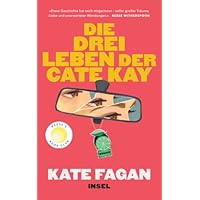 Die drei Leben der Cate Kay