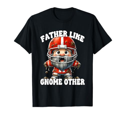 Funny Dad Saying And Gnome Father Pun For Football Grandpa Camiseta