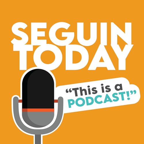 Seguin Today Podcast Por Darren Dunn arte de portada