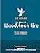 Woodstock Live: 50 Years