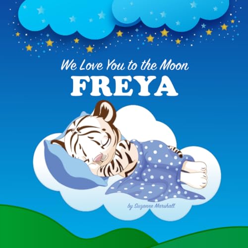 We Love You to the Moon, Freya: Personalized Kids Book