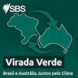 Green Shift: Brazil and Australia Dialogues on Climate - Virada Verde: Brasil e Austrália Juntos pelo Clima