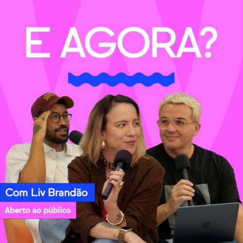 [Wanda de Casa] E AGORA? com Liv Brand&atilde;o