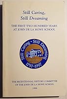 Still Caring, Still Dreaming (The First Two Hundred Years at John De La Howe School) B0042GSK7S Book Cover