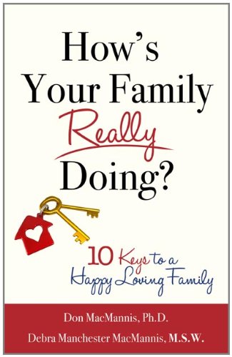 How's Your Family Really Doing?: 10 Keys to a Happy Loving Family