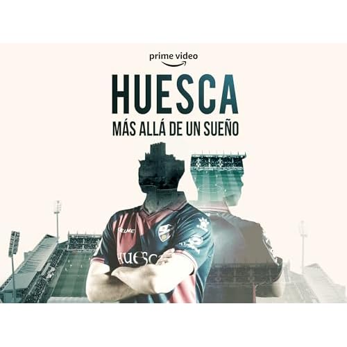 Huesca más allá de un sueño