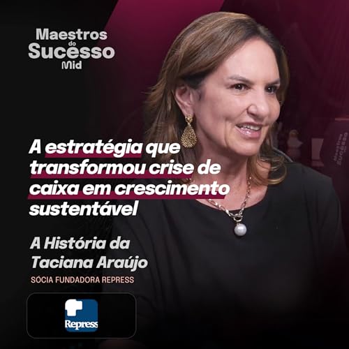 GEST&Atilde;O, DISCIPLINA FINANCEIRA E POSICIONAMENTO COMPETITIVO (Repress) | Maestros do Sucesso #40