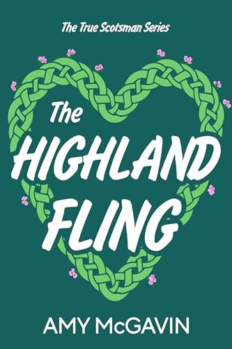The Highland Fling (True Scotsman Book 2)