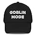 Goblin Mode Hat (Embroidered Dad Cap) Black