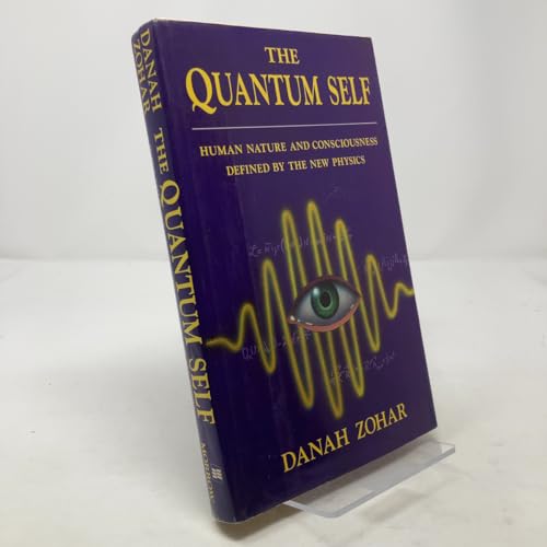 The quantum self: Human nature and consciousnes... 0688087809 Book Cover