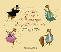 La Plus Mignonne des petites souris 2081601109 Book Cover