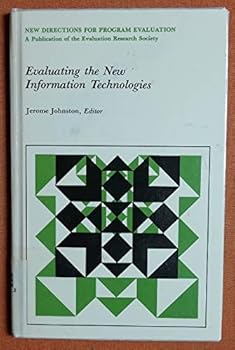 Paperback Evaluating the New Information Technologies (New Directions for Evaluation) Book